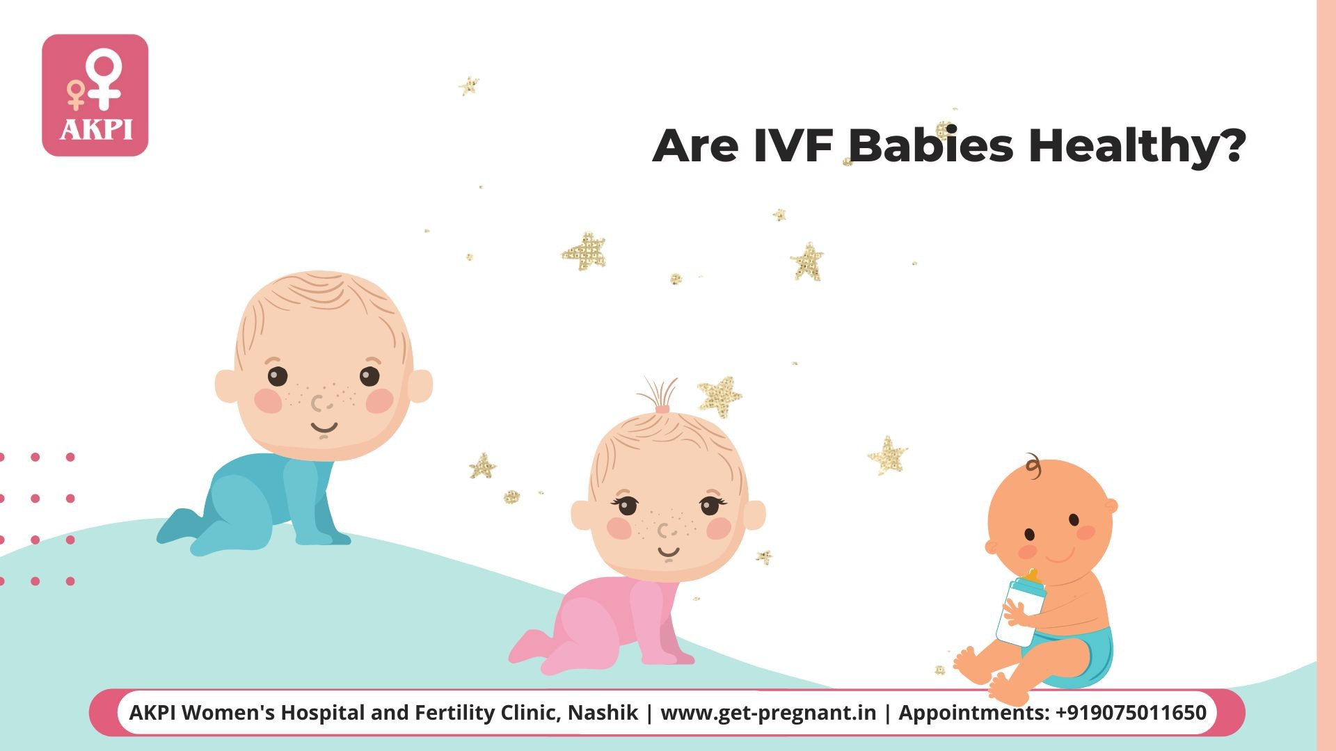 IVF babies are at par with normally conceived children - Ivf Clinics in Nashik